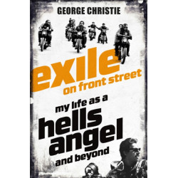 Exile on Front Street: My Life as a Hells Angel