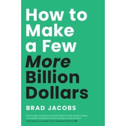How to Make a Few More Billion Dollars
