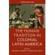 The Human Tradition in Colonial Latin America