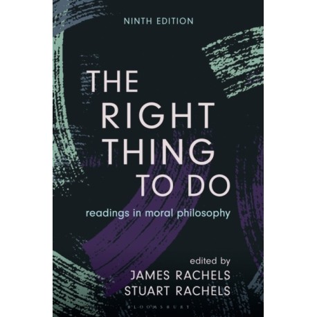 The Right Thing to Do: Readings in Moral Philosophy