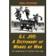 G.I. Jive: A Dictionary of Words at War: The Vernacular of Victory (1939-1946)