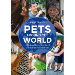 Pets Around the World: A Cultural Encyclopedia of the Human-Animal Bond