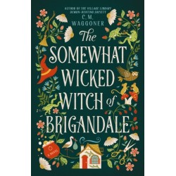 The Somewhat Wicked Witch of Brigandale