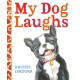 My Dog Laughs