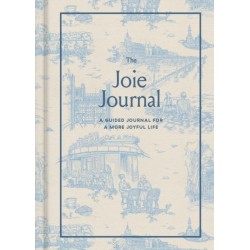 The Joie Journal: A Guided Journal for a More Joyful Life