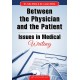 Between the Physician and the Patient: Issues in Medical Writing