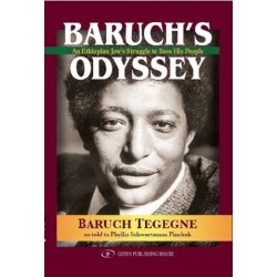 Baruch's Odyssey: An Ethiopian Jew's Struggle to Save His People