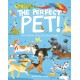The Perfect Pet!: Discovering Your Next Best Friend