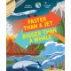 Faster Than a Jet, Bigger than a Whale: An Illustrated Guide to Measuring Our World
