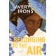 Belonging to the Air: A Novel