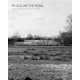Re-scaling the Rural: Essays on ruralities across disciplines and scales