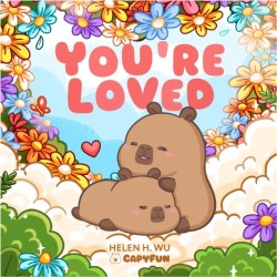 You're Loved: A Capybara's Welcome