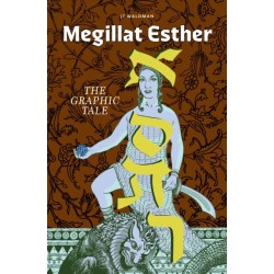 Megillat Esther: The Graphic Tale (New Edition): The Graphic Tale (New Edition)