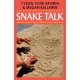 Snake Talk: How The World's Ancient Serpent Stories Can Guide Us