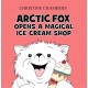 Arctic Fox Opens A Magical Ice Cream Shop