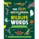 The STEM Encyclopedia of Wildlife Words: An Illustrated a to Z of 100 Animal Terms for Kids to Know