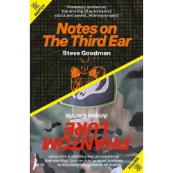 Notes on the Third Ear / Phantom Lure