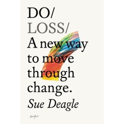 Do Loss: A new way to move through change