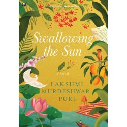 Swallowing the Sun: A Novel