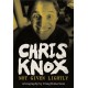 Chris Knox: Not Given Lightly
