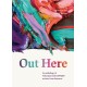 Out Here: An Anthology of Takatapui and LGBTQIA+ Writers from Aotearoa New Zealand
