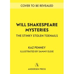 Will Shakespeare Mysteries : The Stinky Stolen Toenails