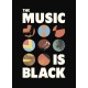 The Music is Black: A British Story