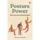 Posture Power: How to move well, and why it matters