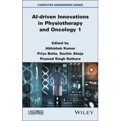 AI-driven Innovations in Physiotherapy and Oncology, Volume 1