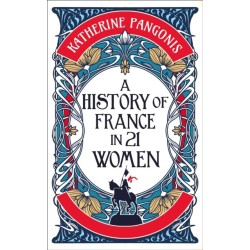 A History of France in 21 Women