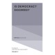 Is Democracy Doomed?