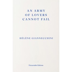 An Army of Lovers Cannot Fail