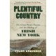 Plentiful Country: The Great Potato Famine and the Making of Irish New York