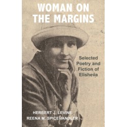 Women on the Margin: Selected Poetry and Fiction of Elisheva