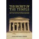 The Secret of the Temple: Earth Energies, Sacred Geometry,  and the Lost Keys of Freemasonry - Revised Edition