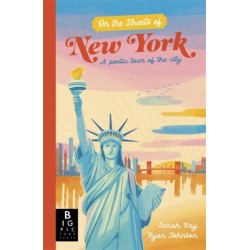 On The Streets of New York: A Poetic Tour of the City