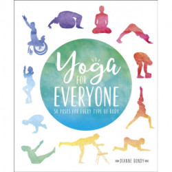 Yoga for Everyone: 50 Poses for Every Type of Body