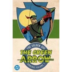 Green Arrow: The Golden Age Omnibus Vol. 1