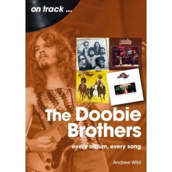 The Doobie Brothers On Track: Every Album, Every Song