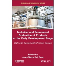 Technical and Economical Evaluation of Products at the Early Development Stage: Safe and Sustainable Product Design