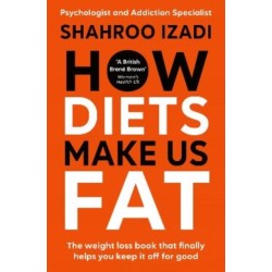 How Diets Make Us Fat