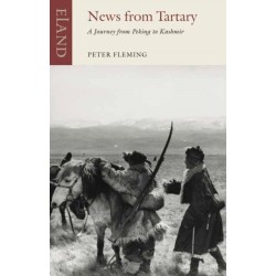 News From Tartary: A Journey from Peking to Kashmir