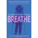 Breathe: Life Lessons from the Edge of the World