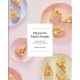 Patisserie Made Simple: The Art of Petits Gateaux