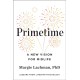 Primetime: A New Vision for Midlife