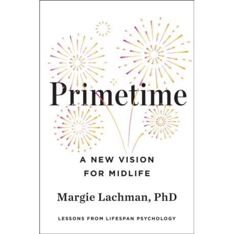 Primetime: A New Vision for Midlife