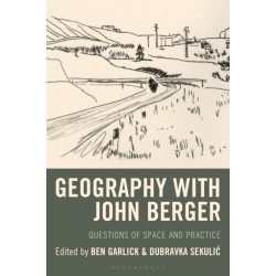 Geography with John Berger: Questions of Space and Practice