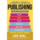 A People's Guide to Publishing Workbook: Build Your Book Business from the Ground Up