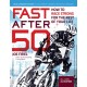 Fast After 50, Second Edition: How to Race Strong for the Rest of your Life