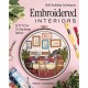 Embroidered Interiors: Stitch 11 Charming Spaces